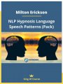 Milton Erickson - NLP Hypnosis Language Speech Patterns